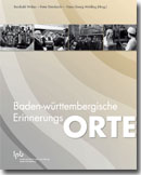 Baden-württembergische Erinnerungsorte Baden-württembergische Erinnerungsorte